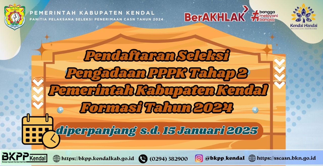 Pengumuman Penyesuaian Kembali Jadwal Pelaksanaan Seleksi Penerimaan PPPK Tahap II di lingkungan Pemerintah Kabupaten Kendal Formasi Tahun 2024