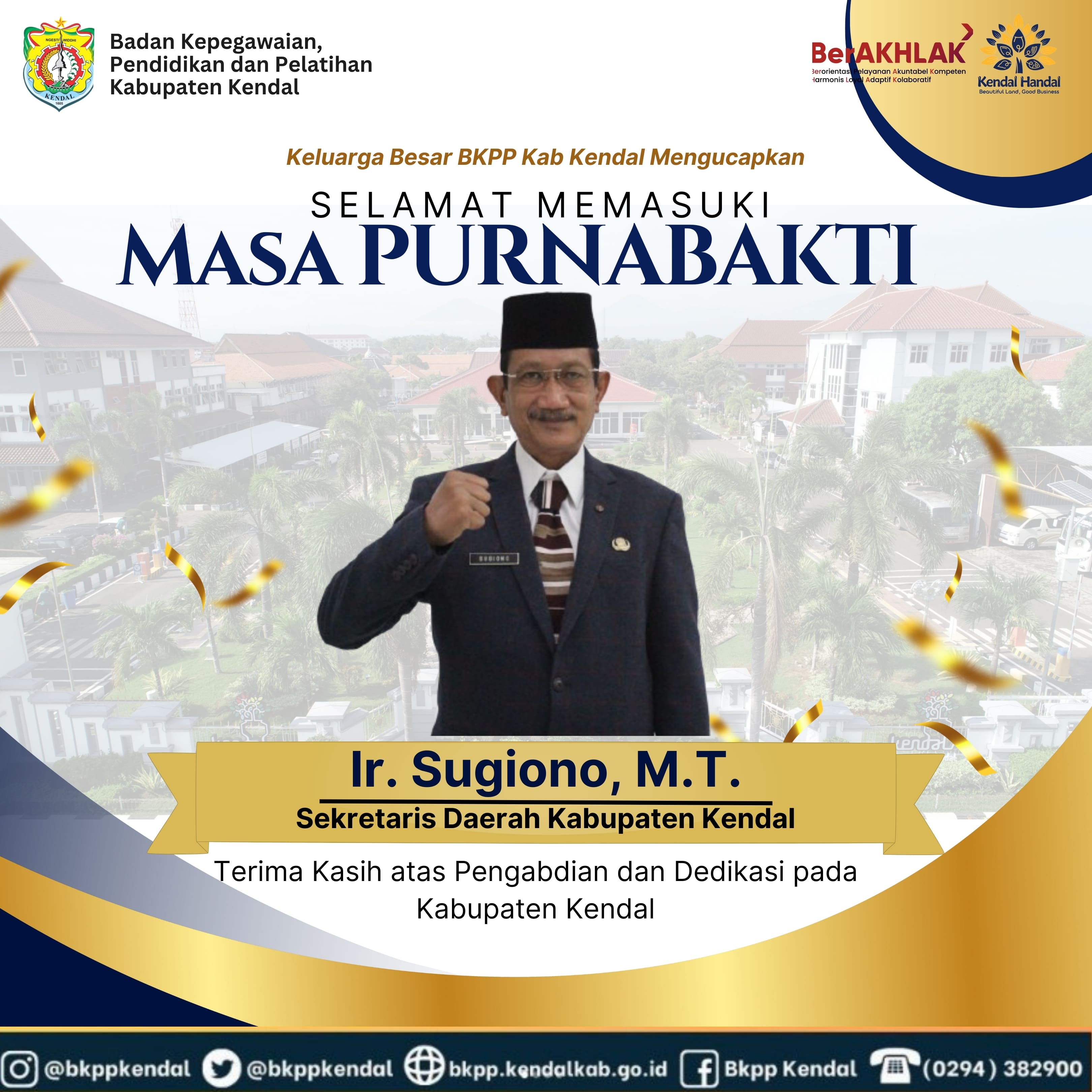 Keluarga Besar BKPP Kab. Kendal Mengucapkan Selamat Memasuki Masa Purnabakti Bapak Ir. Sugiono, M.T. 